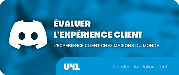 L'EXPÉRIENCE CLIENT CHEZ MAISONS DU MONDE